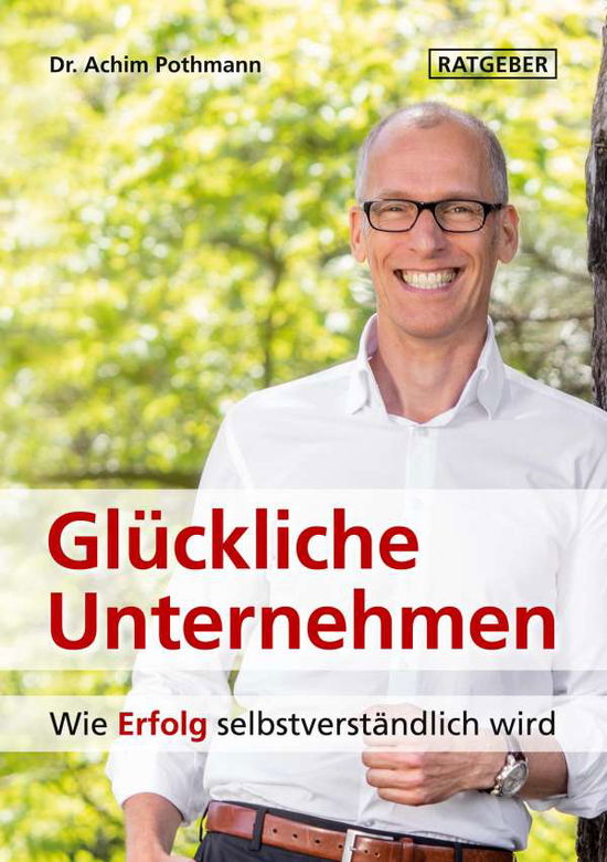 Cover for Achim Pothmann · Glückliche Unternehmen (Paperback Book) (2021)