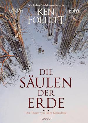 Cover for Ken Follett · Die Säulen der Erde - Der Traum von einer Kathedrale (Book) (2024)