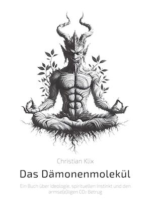 Cover for Christian Klix · Das Dämonenmolekül (Book) (2024)
