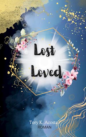 Cover for Tory K. Acosta · Lost Loved (Book) (2025)