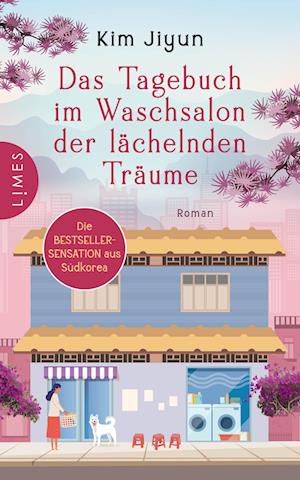 Cover for Kim Jiyun · Das Tagebuch im Waschsalon der lächelnden Träume (Book) (2024)