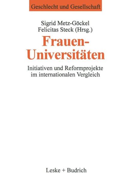 Cover for Sigrid Metz-gockel · Frauenuniversitaten: Initiativen Und Reformprojekte Im Internationalen Vergleich - Geschlecht Und Gesellschaft (Paperback Book) [1997 edition] (1997)