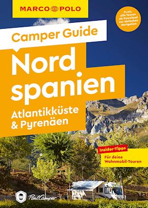MARCO POLO Camper Guide Nordspanien: Atlantikküste & Pyrenäen - Jan Marot - Books - Mairdumont - 9783829731874 - April 5, 2022