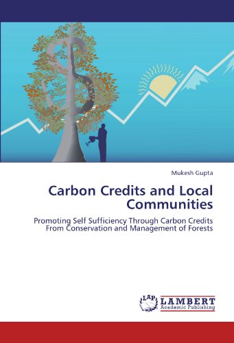 Cover for Mukesh Gupta · Carbon Credits and Local Communities: Promoting Self Sufficiency Through Carbon Credits from Conservation and Management of Forests (Paperback Bog) (2011)