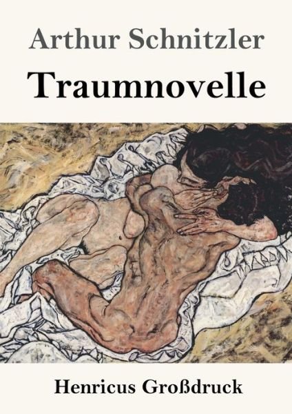 Cover for Arthur Schnitzler · Traumnovelle (Grossdruck) (Paperback Bog) (2019)