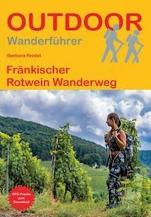 Cover for Barbara Riedel · Fränkischer Rotwein Wanderweg (Paperback Book) (2022)