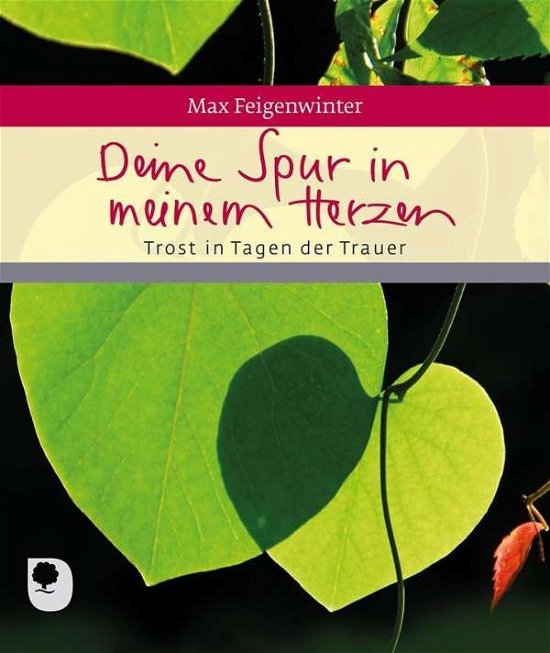 Cover for Feigenwinter · Deine Spur in meinem Herze (Buch)
