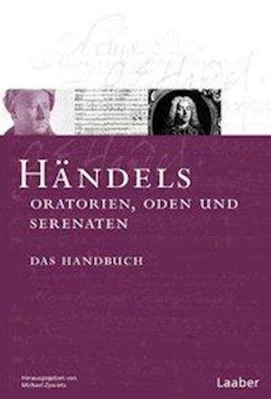 Cover for Michael Zywietz · Das Händel-Handbuch in 6 Bänden. Händels Oratorien, Oden und Serenaten (Hardcover Book) (2010)