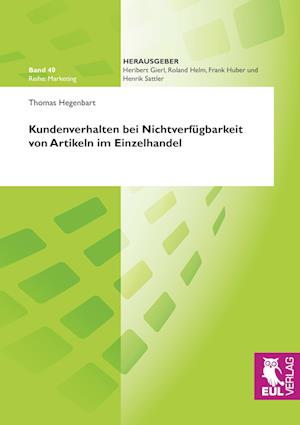 Cover for Thomas Hegenbart · Kundenverhalten bei Nichtverfügbarkeit von Artikeln im Einzelhandel (Paperback Book) (2009)
