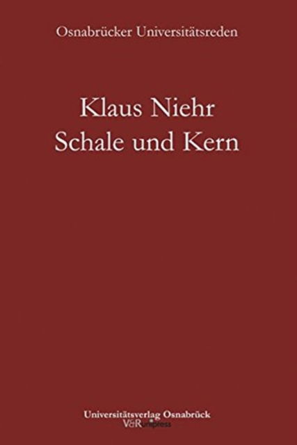 Cover for Klaus Niehr · Schale und Kern: Funf Bausteine zum Osnabrucker Schloss (Paperback Book) [German edition] (2011)