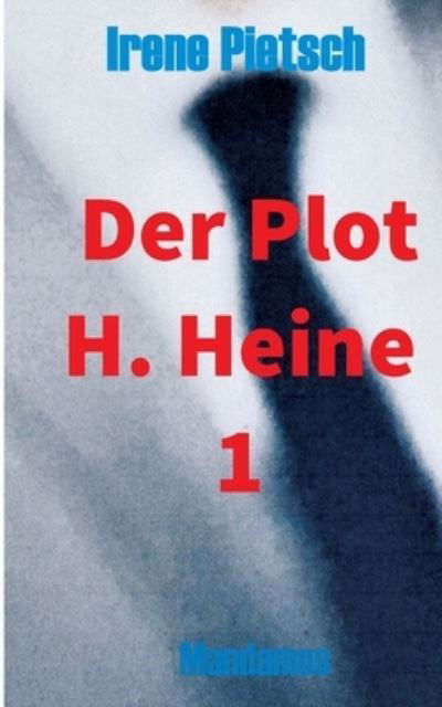 Cover for Pietsch · Der Plot H. Heine 1 (Bok) (2020)