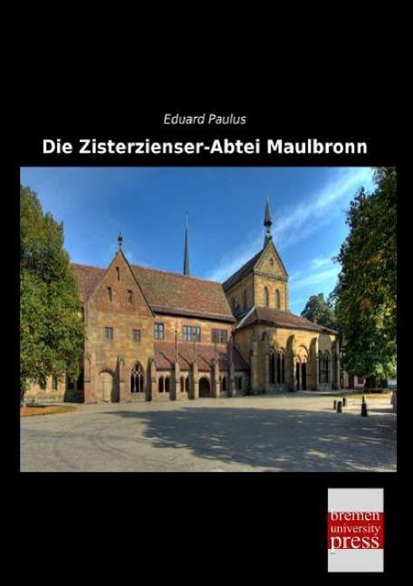 Cover for Paulus · Die Zisterzienser-Abtei Maulbron (Book)