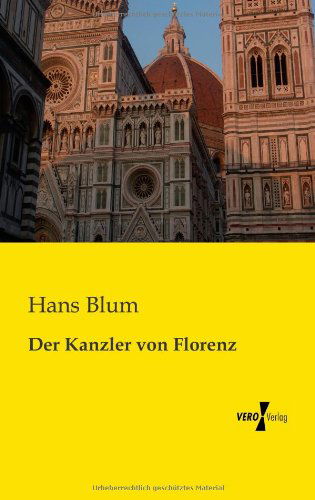 Cover for Hans Blum · Der Kanzler Von Florenz (Paperback Book) [German edition] (2019)