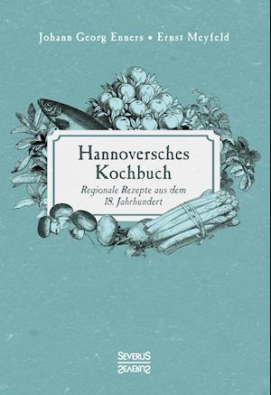 Cover for Meyfeld · Hannoversches Kochbuch (Book)