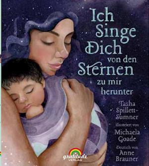 Cover for Tasha Spillett-Sumner · Ich singe dich von den Sternen zu mir herunter (Book) (2023)