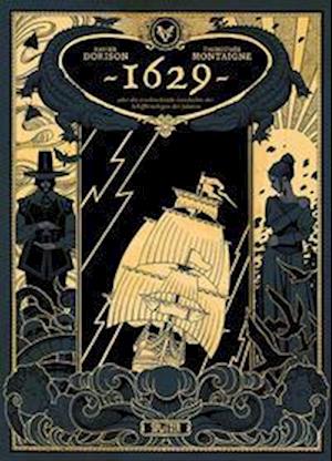 Cover for Xavier Dorison · 1629, oder die erschreckende Geschichte der Schiffbrüchigen der Jakarta. Band 1 (Book) (2023)