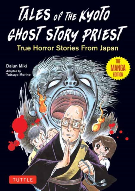 Cover for Daiun Miki · Tales of  the Kyoto Ghost Story Priest: True Horror Stories from Japan (Paperback Bog) [The Manga edition] (2025)