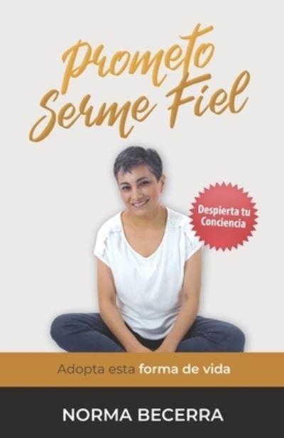 Cover for Norma Becerra · Prometo Serme Fiel (Paperback Book) (2020)