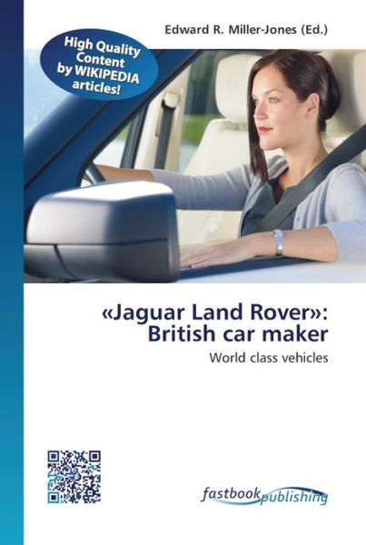 Cover for Edward R Miller-Jones · Jaguar Land Rover (Paperback Book) (2013)