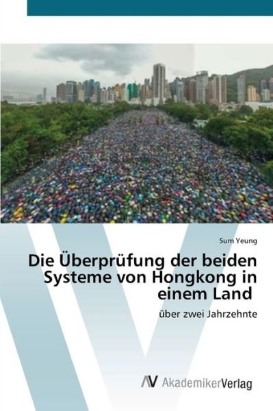 Cover for Yeung · Die Überprüfung der beiden System (Bog) (2020)