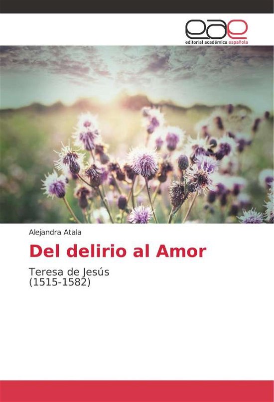 Cover for Atala · Del delirio al Amor (Bok) (2018)