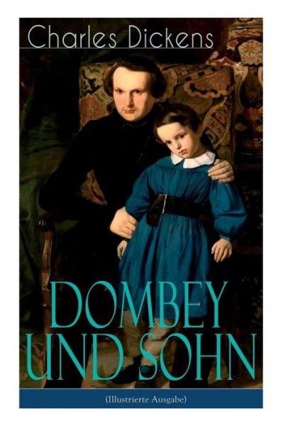 Cover for Dickens · Dombey und Sohn (Illustrierte Ausgabe) (Paperback Book) (2017)