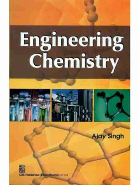 Engineering Chemistry - Ajay Singh - Books - CBS Publishers & Distributors - 9788123922874 - July 30, 2017