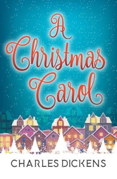 Cover for Charles Dickens · A Christmas Carol (Paperback Book) (2017)