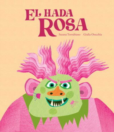 Susana Torrubiano · El hada Rosa - Egalite (Hardcover bog) (2024)