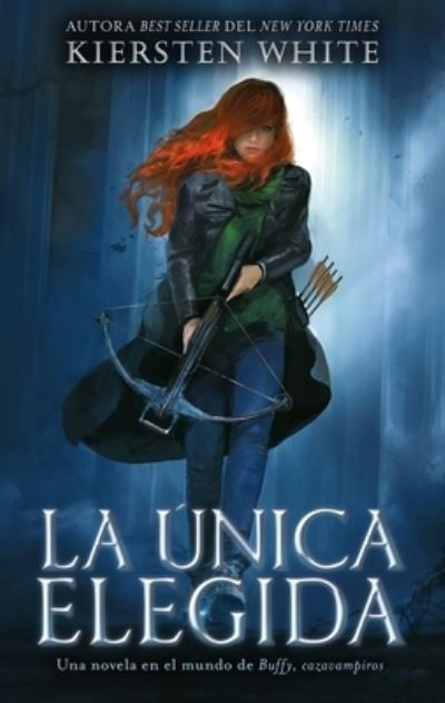 Cover for Kiersten White · La única elegida (Paperback Book) (2020)