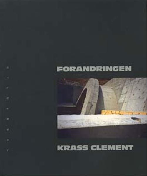 Cover for Krass Clement · Forandringen (Sewn Spine Book) [1. wydanie] (2002)