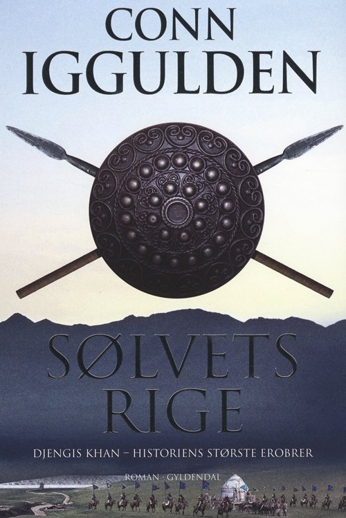 Cover for Conn Iggulden · Djengis Khan-serien: Sølvets rige (Bound Book) [1. Painos] [Indbundet] (2011)