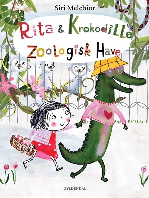 Cover for Siri Melchior · Rita og Krokodille: Rita og Krokodille - Zoologisk Have (Bound Book) [1er édition] [Indbundet] (2015)