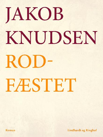 Cover for Jakob Knudsen · Rodfæstet (Hæftet bog) [2. udgave] (2017)