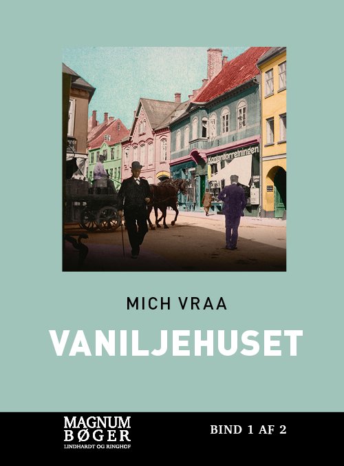Cover for Mich Vraa · Vaniljehuset (Storskrift) (Innbunden bok) [1. utgave] (2020)