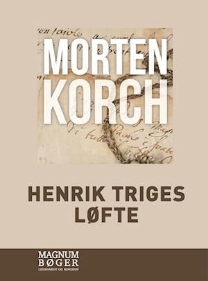 Henrik Triges løfte (Storskrift) - Morten Korch - Bøger - Lindhardt og Ringhof - 9788728392874 - 21. juni 2022