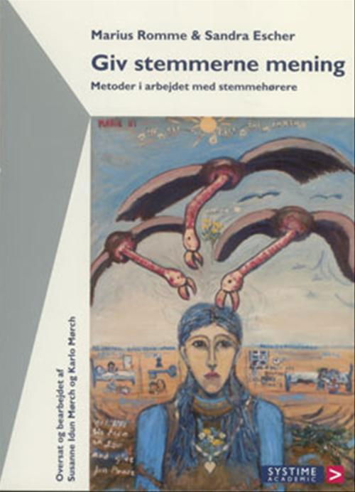 Giv stemmerne mening - Sandra Escher; Marius Romme - Bücher - Gyldendal - 9788761607874 - 6. November 2003