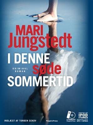 Cover for Mari Jungstedt · I denne søde sommertid Lydbog Mp3 (Audiobook (MP3)) [1e uitgave] [Lydbog] (2010)