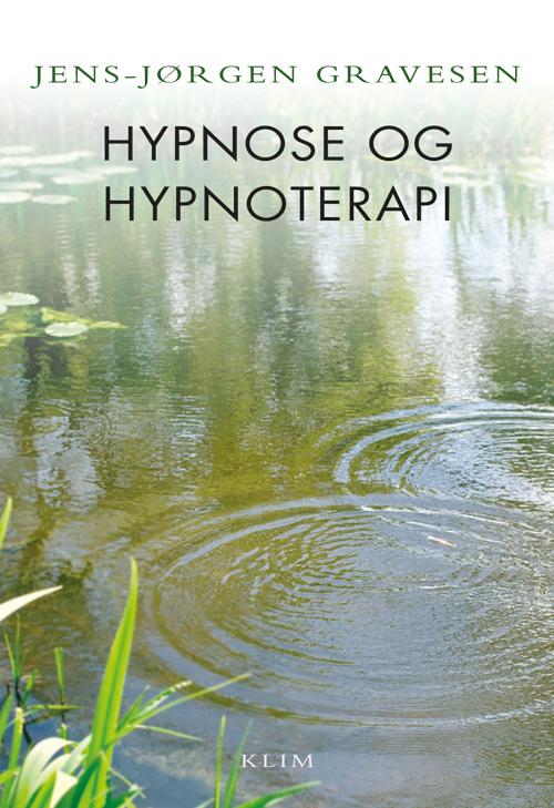 Cover for Jens-Jørgen Gravesen · Hypnose og hypnoterapi (Sewn Spine Book) [2. Painos] (2016)