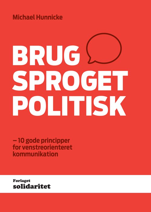 Cover for Michael Hunnicke · Brug sproget politisk (Paperback Book) [1st edition] (2015)