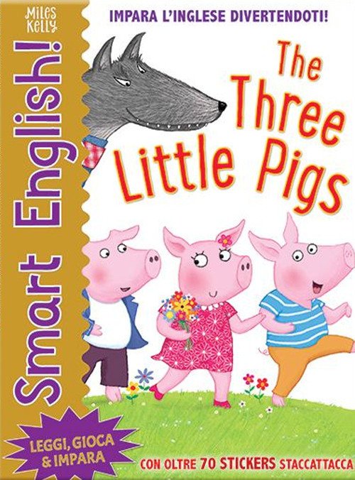 Cover for Miles Kelly · The Three Little Pigs. Smart English. Con Adesivi. Ediz. A Colori (Bok)