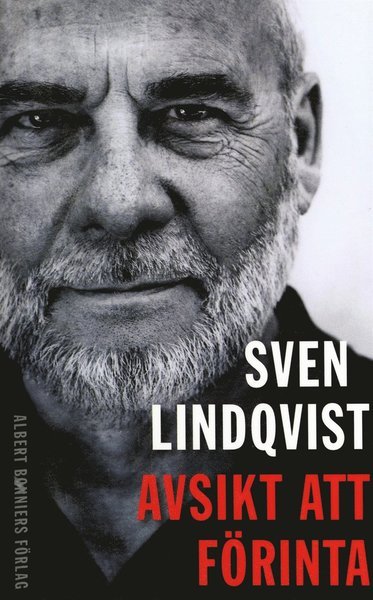 Cover for Sven Lindqvist · Avsikt att förinta (ePUB) (2017)