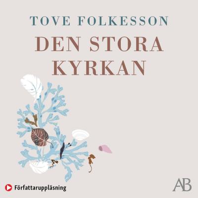 Cover for Tove Folkesson · Den stora kyrkan (Audiobook (MP3)) (2021)