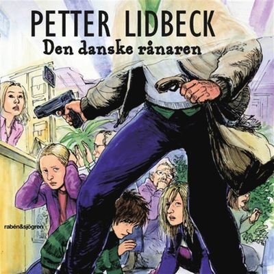 Cover for Petter Lidbeck · Tre tjejer: Den danske rånaren (Audiobook (MP3)) (2019)
