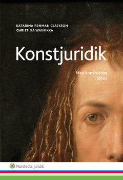 Cover for Renman Claesson Katarina · Konstjuridik : med konstnären i fokus (Sewn Spine Book) (2014)