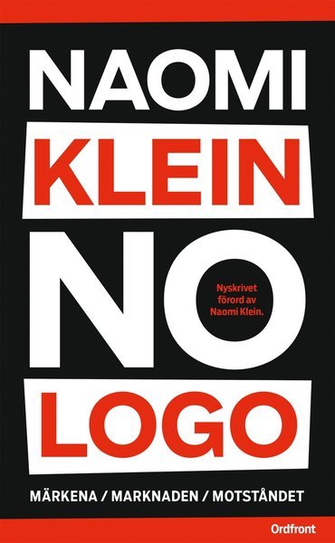No logo - Naomi Klein - Bøger - Ordfront Förlag - 9789170378874 - 29. september 2015