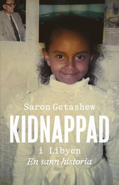 Cover for Saron Getachew · Kidnappad i Libyen : en sann historia (Hardcover Book) (2025)