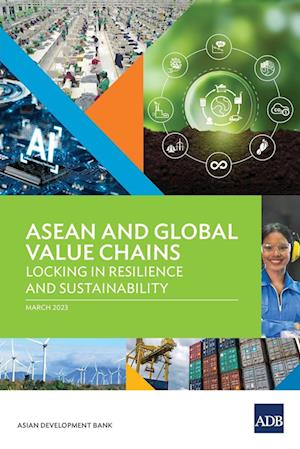 Cover for Asian Development Bank · ASEAN and Global Value Chains (Book) (2023)