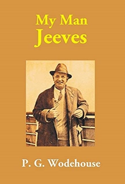 Cover for P G Wodehouse · My Man Jeeves (Hardcover Book) (2017)