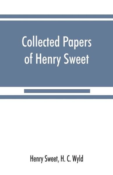 Cover for Henry Sweet · Collected papers of Henry Sweet (Pocketbok) (2019)